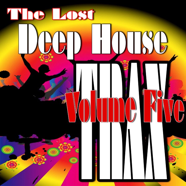 The Lost Deep House Trax - Volume 5