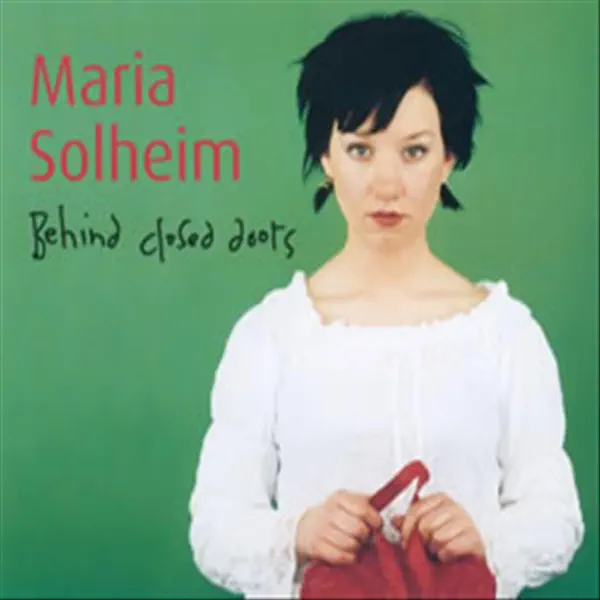Behind Closed Doors — Maria Solheim