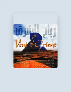 Listen to Vent D'Orient, watch music videos, read bio, see tour dates & more!