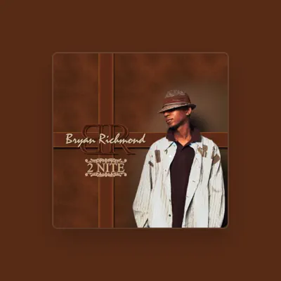 Listen to Bryan Richmond, watch music videos, read bio, see tour dates & more!