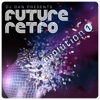 DJ Dan Presents Future Retro: Evolution, Vol. 1 - EP