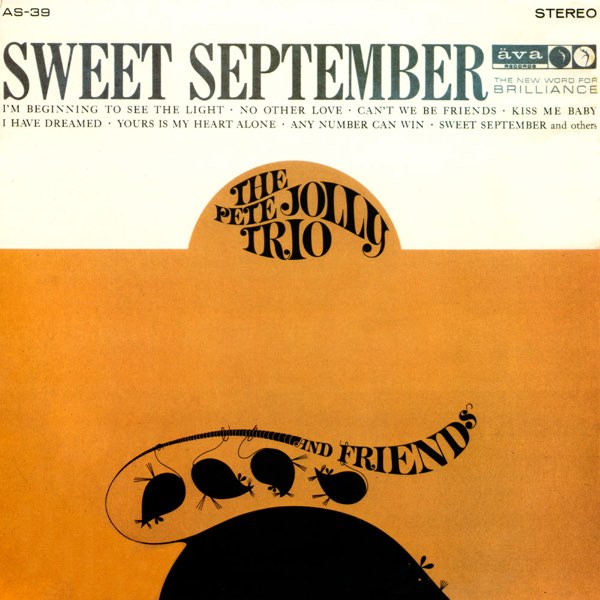 Sweet September - Pete Jolly Trio and Friendsのアルバム