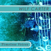 Wilf Carter - The Blue Canadian Rockies