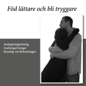 Föd Lättare Och Bli Tryggare