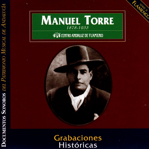 Manuel Torre: Grabaciones Historicas