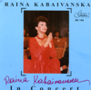 Raina Kabaivanska in concert - Raina Kabaivanska, Bulgarian National Radio Symphony Orchestra, V. Kazandjiev, Varna Philharmonic Orchestra & R. Raitchev