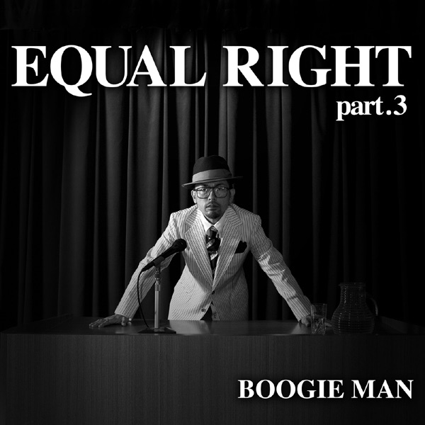 Обложка альбома «Equal Right Part.3 - Single» — BOOGIE MAN
