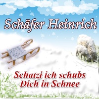 Schatzi ich schubs dich in Schnee - Single - Schäfer Heinrich