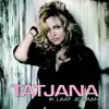 Tatjana - Ik Laat Je Gaan