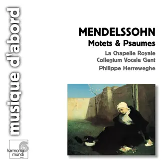 Mendelssohn: Motets by Philippe Herreweghe album reviews, ratings, credits