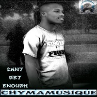 Cant Get Enough - Single - Chymamusique