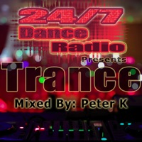 24/7 Dance Radio Presents Trance (The Best Collection of Trance Anthems) - Peter K