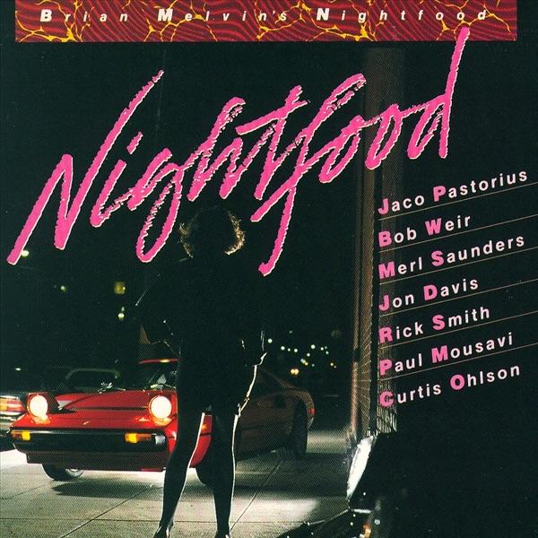 Обложка альбома «Nightfood» — Brian Melvin