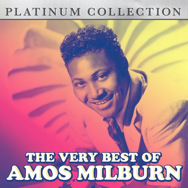 The Very Best of Amos Milburn - Amos Milburn