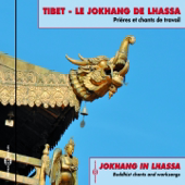 Tibet - Le Jokhang de Lhassa (Tibetan Music, Prayers & Songs)