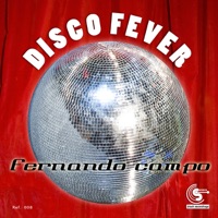 Disco Fever - Single (Original Mix) - Fernando Campo