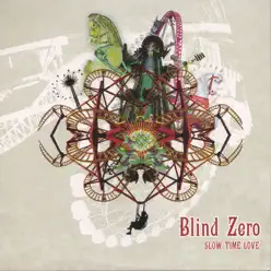 Slow Time Love - Blind Zero