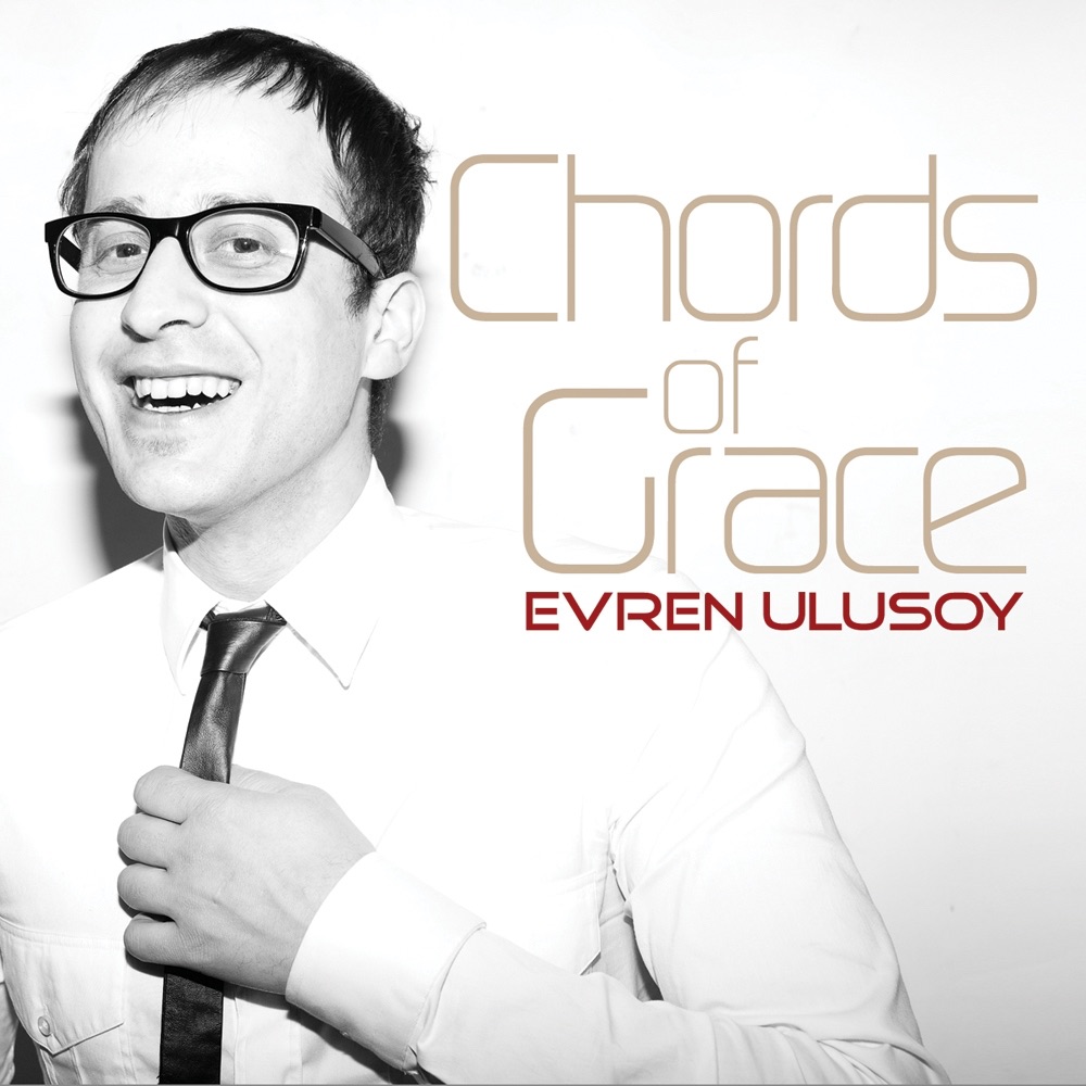 Обложка альбома «Chords of Grace» — Evren Ulusoy