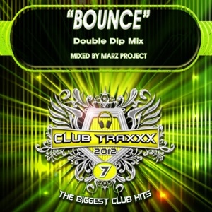 Bounce (Double Dip Mix) - Single