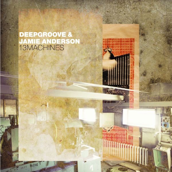 Обложка альбома «13 Machines» — Deepgroove & Jamie Anderson