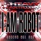 Dannon All Day (feat. Bobby Brackins, Trev Case) - I Am Robot & Shawn Jewelinski lyrics