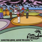 Live to Love, Love to Live