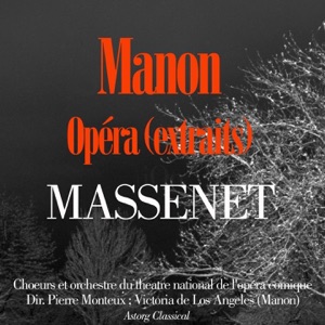 Jules Massenet : Manon (Highlights)