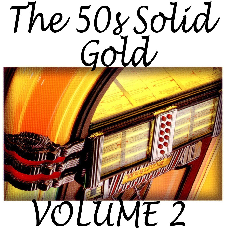 The 50s Solid Gold Volume 2