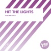 Hit The Lights - Single