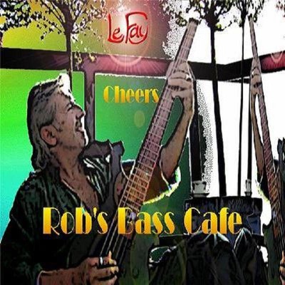 Rob's Bass Cafe!