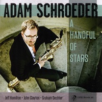 A Handful of Stars - Adam Schroeder, Graham Dechter, John Clayton & Jeff Hamilton