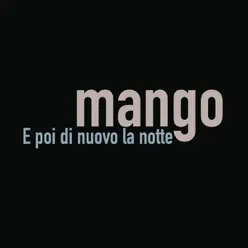 E poi di nuovo la notte - Single - Mango