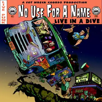 Live In a Dive by No Use for a Name album reviews, ratings, credits