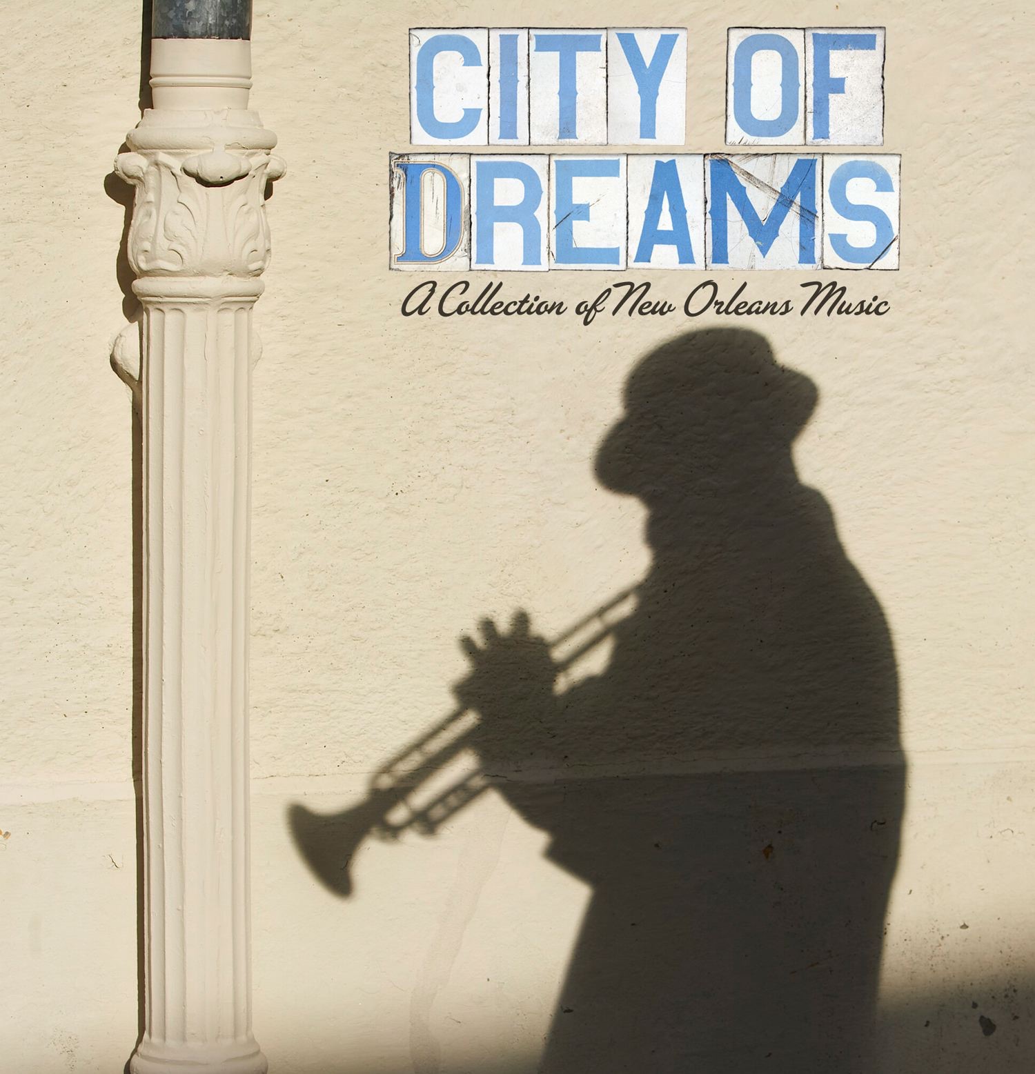City of Dreams: A Collection of New Orleans Music