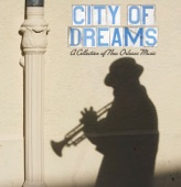 City of Dreams: A Collection of New Orleans Music, 2007