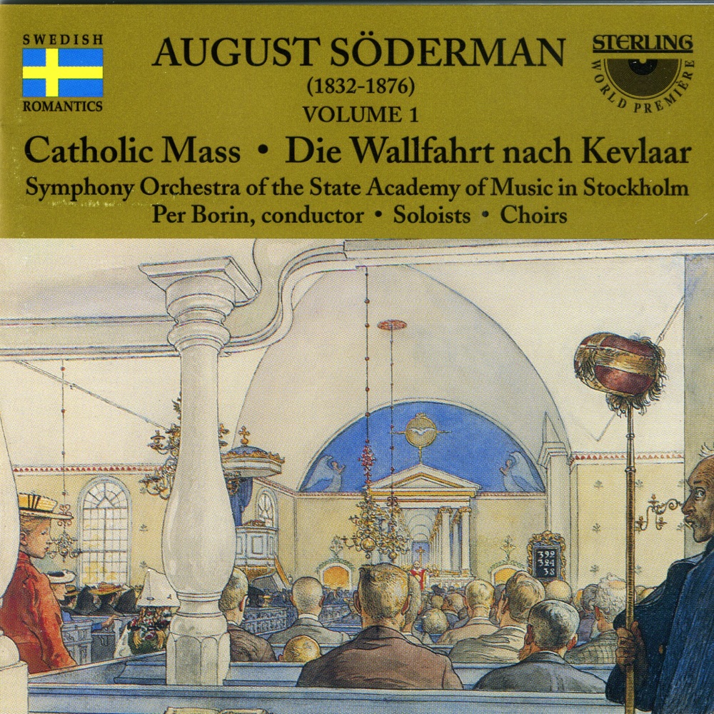 Обложка альбома «Katolsk Mässa : Vallfarten Till Kevlaar» — Per Borin, Symphony Orchestra of the State Academy of Music in Stockholm, Chamber Choir of the State Academy of Music in Stockholm, Choir of the State Academy of Music in Stockholm, Ann-Christine Biel, Birgitta Svenden, Claes-Hakan Ahnsjo, Curt Apelgren & Per Arne Wahlgren