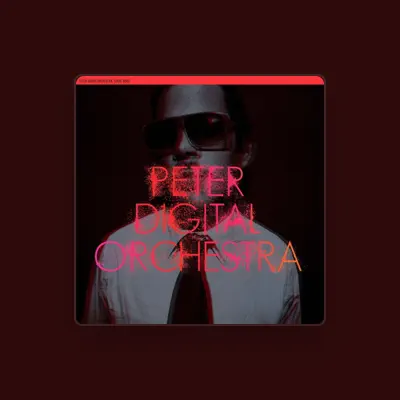 Listen to Peter Digital Orchestra, watch music videos, read bio, see tour dates & more!
