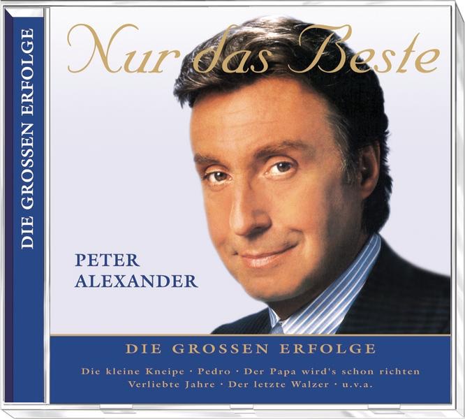 Обложка альбома «Nur das Beste: Peter Alexander» — Peter Alexander