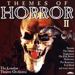 Themes of Horror 2 - London Theatre Orchestra Themes of Horror 2 - London Theatre Orchestra