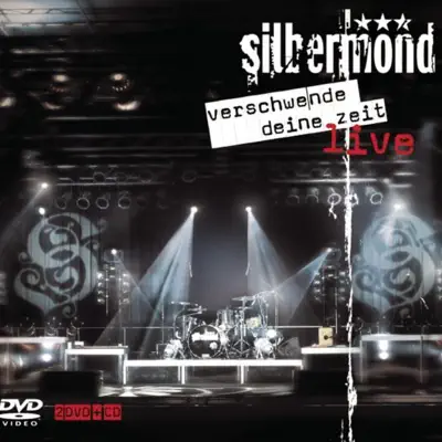 Verschwende deine Zeit (Live in Berlin 2005) - Silbermond