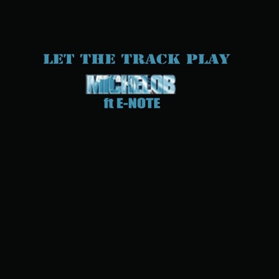 Let the Track Play - Single