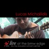 Lucas Michailidis - Live at the BMW Edge