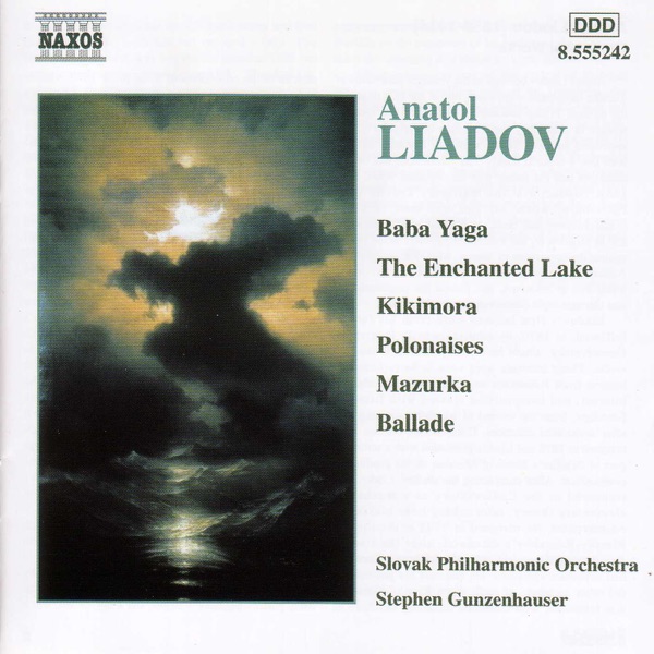 Liadov: Baba Yaga - Enchanted Lake - Kikimora