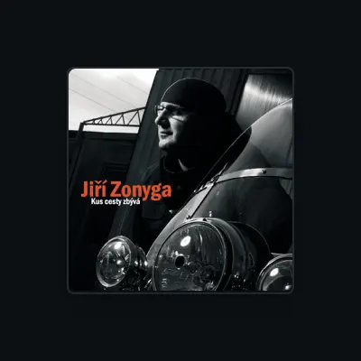 Listen to Jiri Zonyga, watch music videos, read bio, see tour dates & more!