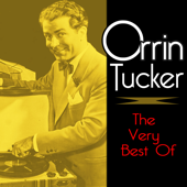 The Very Best Of - Orrin Tucker