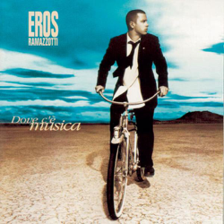 Dove C'è Musica - Eros Ramazzotti Cover Art