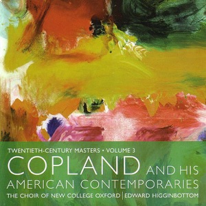 Copland and His American Contemporaries, Vol. 3
