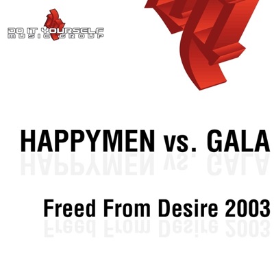 Happymen & Gala - Freed From Desire (Hsp Club Mix)