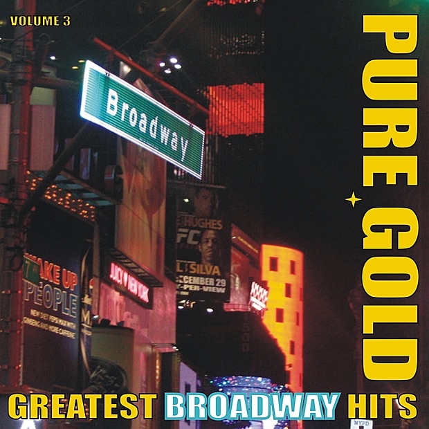 Pure Gold - Greatest Broadway Hits, Vol. 3