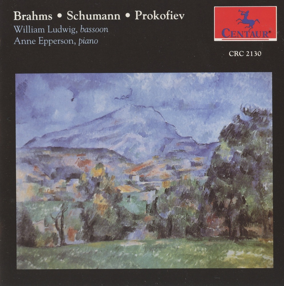 Обложка альбома «Brahms, Schumann & Prokofiev: Music for Bassoon & Piano» — Anne Epperson & William Ludwig